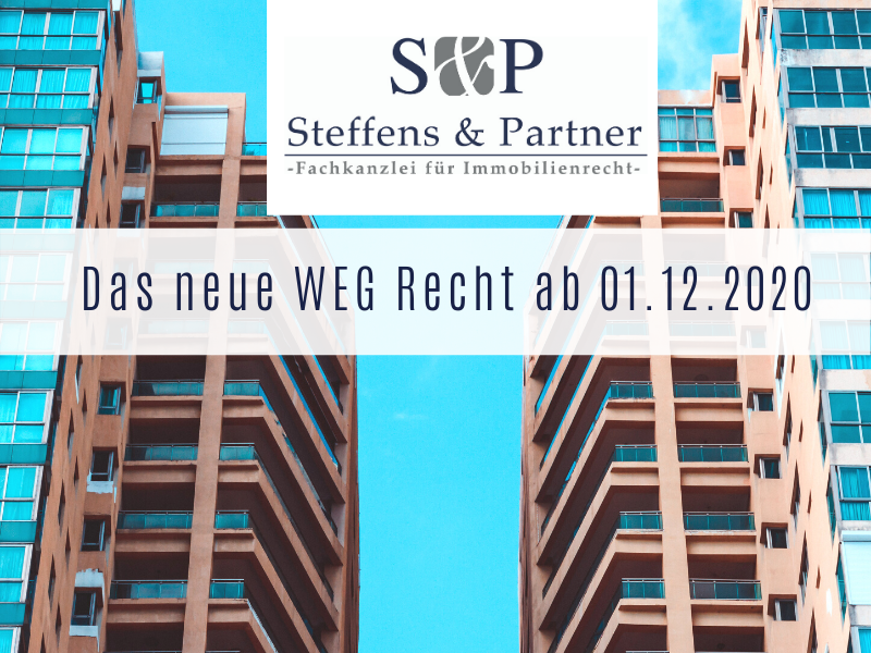 Das neue WEG Recht ab 01.12.2020 - Kanzlei Steffens & Partner
